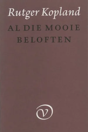 Al die mooie beloften - R. Kopland Uitverkoop
