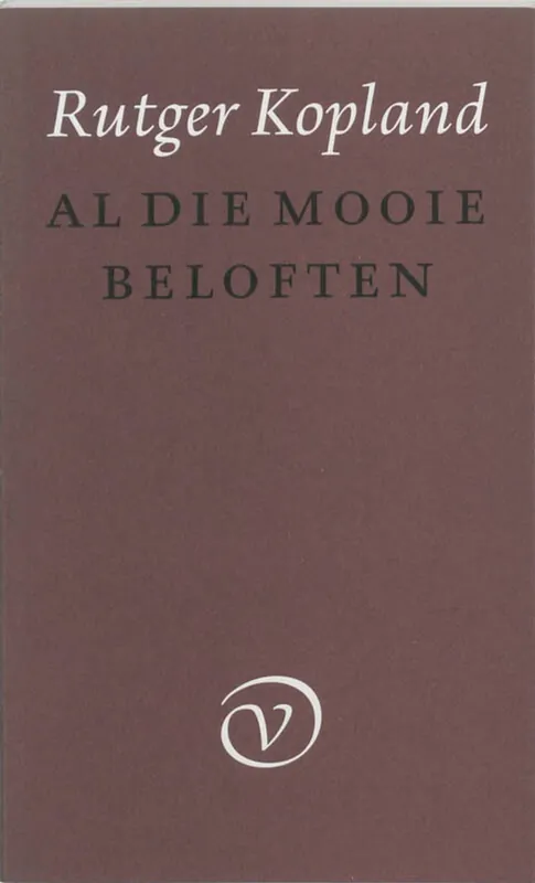 Al die mooie beloften - R. Kopland Uitverkoop