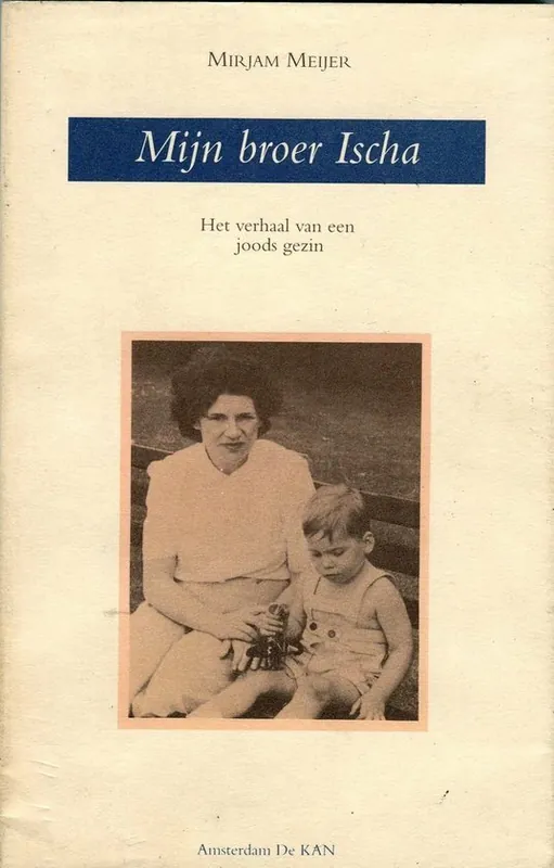 Exclusieve Aanbieding Mijn broer Ischa - M. Meijer