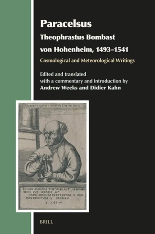 Paracelsus (Theophrastus Bombast Von Hohenheim, 1493-1541), Cosmological and Meteorological Writings - Andrew Weeks Hoge Kwaliteit