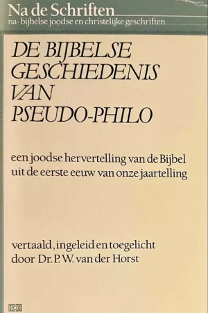 De bijbelse geschiedenis van Pseudo-Philo. - Horst, P. W. van der (ed.). Rechtstreeks Van De Fabrikant