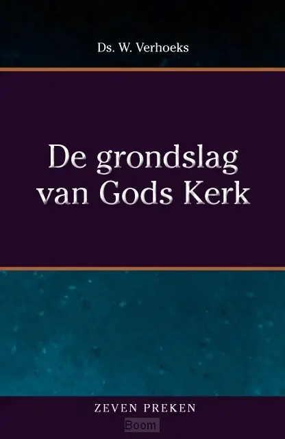 Grondslag van Gods kerk Alleen Vandaag