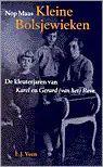 Kleine Bolsjewieken - de kleuterjaren van Karel en Gerard (van het) Reve - Nop Maas Hete Deal