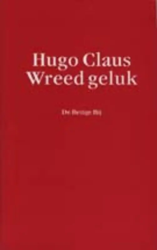 Tijdelijk Beschikbaar Wreed geluk - Hugo Claus