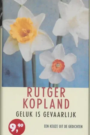 Meest Verkocht Geluk is gevaarlijk - R. Kopland
