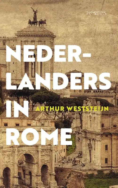 Fabrieksprijs Nederlanders in Rome - Arthur Weststeijn