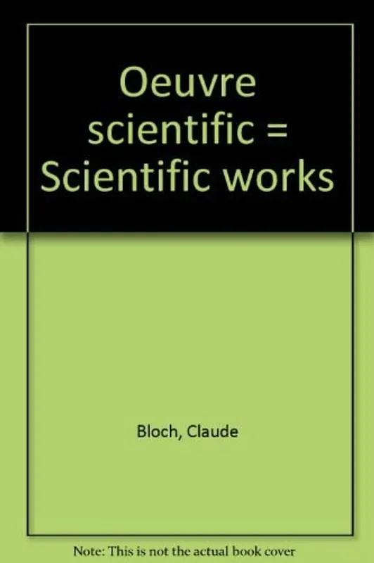 Oeuvre Scientific - Claude Bloch Goedkoop