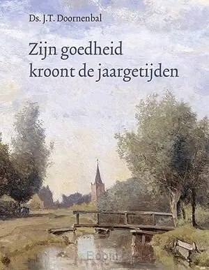 Zijn goedheid kroont de jaargetijden Nieuw