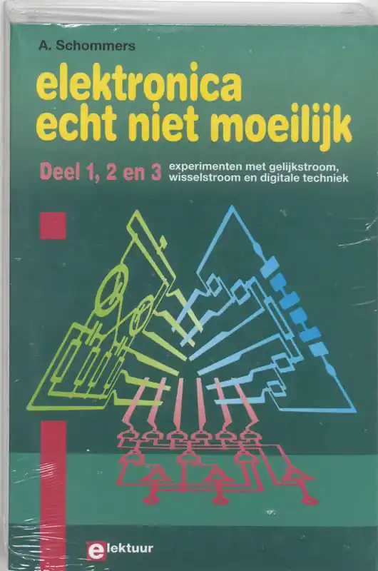 Elektronica, echt niet moeilijk / Deel 1, 2 en 3 - Adrian Schommers Superprijs