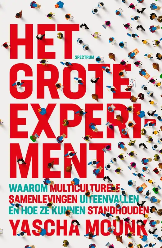 Het grote experiment - Yascha Mounk Bestel Nu
