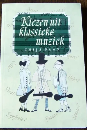 Kiezen uit klassieke muziek - T. Faas Populair