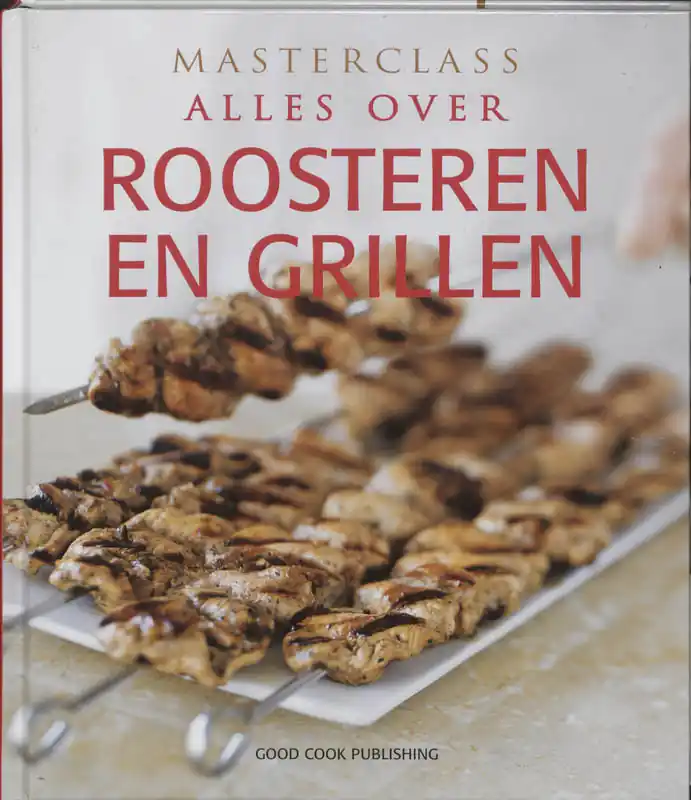 Alles over roosteren en grillen - R. Rodgers Superprijs