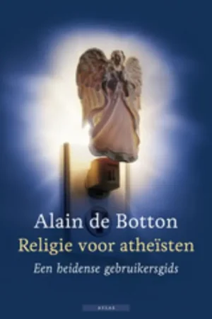 Rechtstreeks Van De Fabrikant Religie voor atheïsten - Alain de Botton