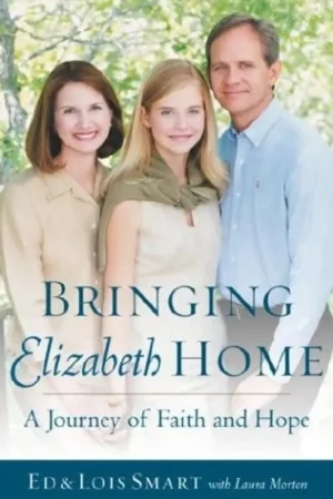 Bringing Elizabeth Home A Journey of Faith and Hope - Ed Smart Bestel Nu