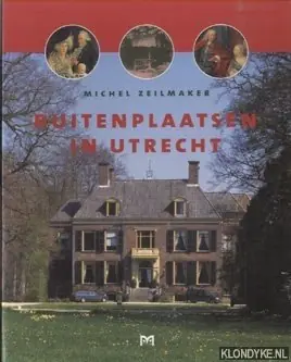 Buitenplaatsen in Utrecht - M. Zeilmaker Veilige Betaling