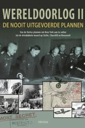 Wereldoorlog II, de nooit uitgevoerde plannen - Micheal Kerrigan Koopje