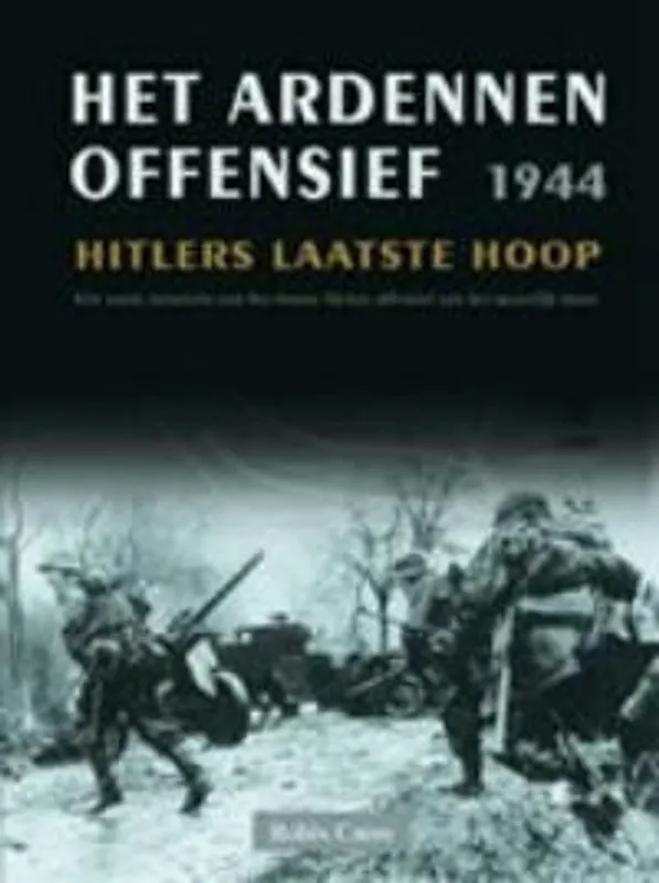 Express Levering Het Ardennenoffensief 1944 - Robin Cross