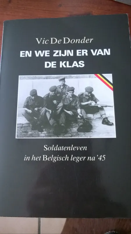 En we zijn er van de klas. - Vic de Donder Betrouwbaar