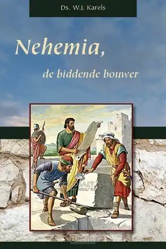 Lage Prijs Nehemia de biddende bouwer