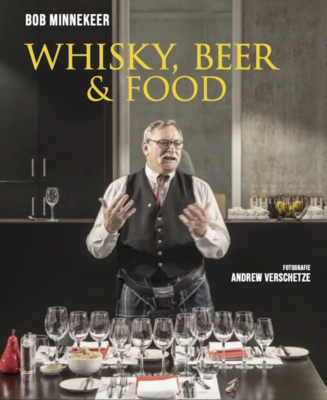 Whisky, Beer & Food - Bob Minnekeer Populair
