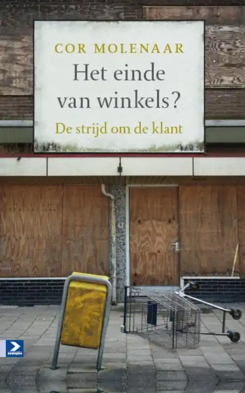 Merkproduct Het einde van winkels? - Cor Molenaar