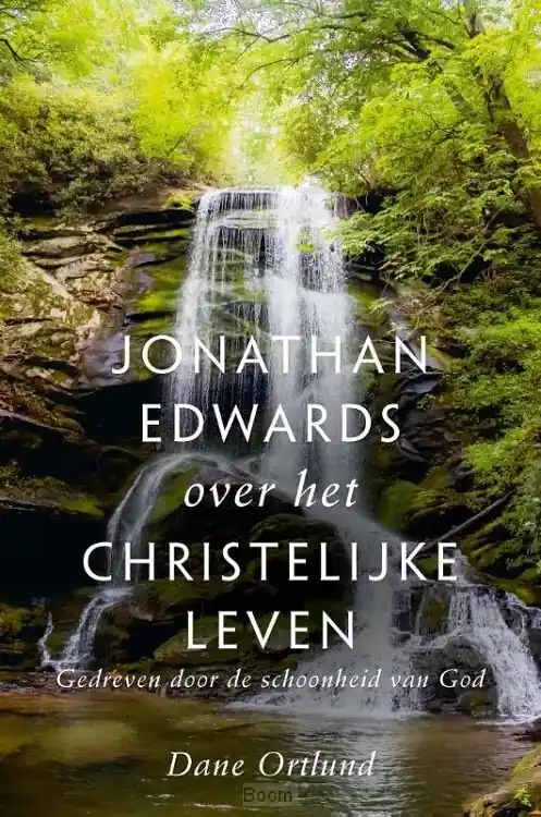 Weekendaanbieding Jonathan edwards over het christelijke l