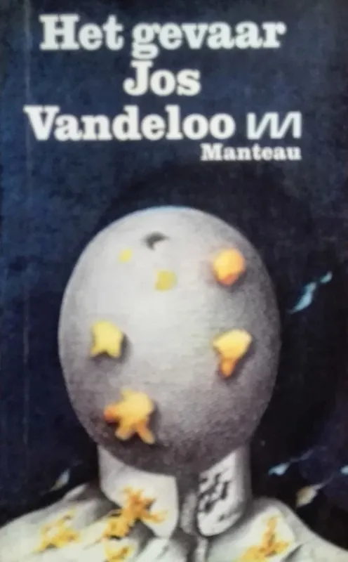 Direct Verzonden Het gevaar. - Jos Vandeloo