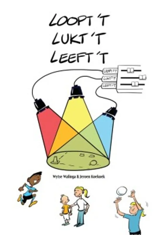 Handboek loopt’t, lukt’t, leeft’t - Wytse Walinga; Jeroen Koekoek Koop Vandaag