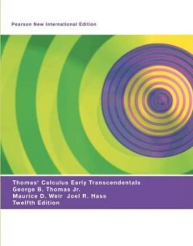 Thomas' Calculus Early Transcendentals: Pearson New International Edition - Thomas George; Weir Maurice Merkproduct