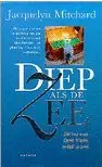 Diep als de zee - Jacquelyn Mitchard Koopje