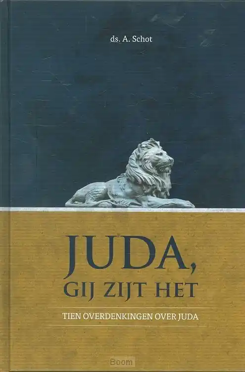 Betrouwbaar Juda, gij zijt het