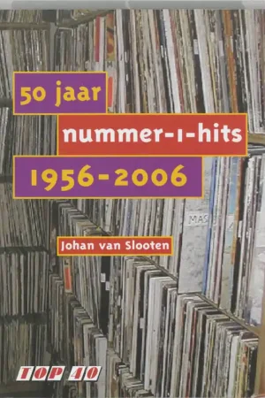 50 jaar nummer-1-hits 1956-2006 - J. van Slooten Bestseller