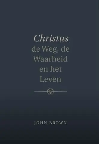 Christus de Weg de Waarheid en het Leven Laatste Versie