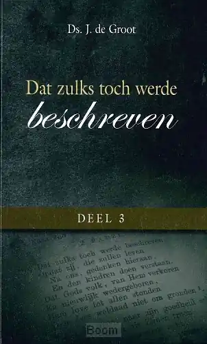 Dat zulks toch werde beschreven dl 3 Favoriet