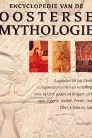 Actieprijs Encyclopedie van de Oosterse mythologie - Rachel Storm