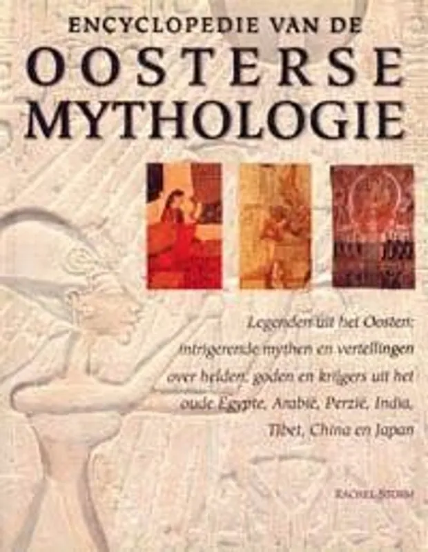 Actieprijs Encyclopedie van de Oosterse mythologie - Rachel Storm