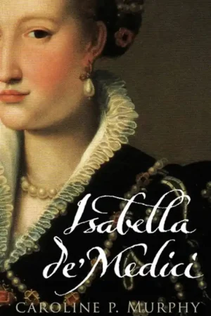 Nu Kopen ISABELLA DE'MEDICI - Caroline P. Murphy