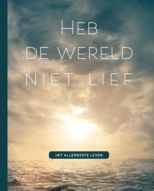 Direct Beschikbaar Heb de wereld niet lief