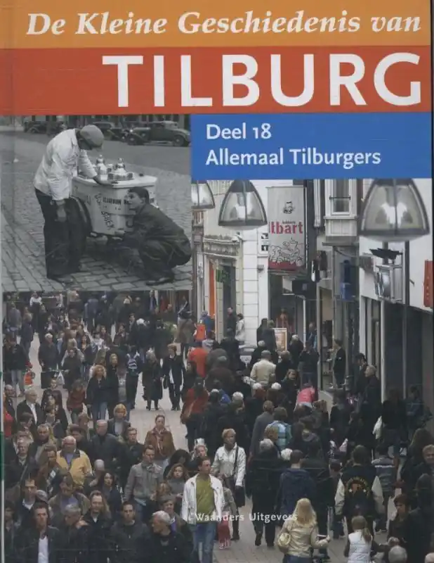 Deel 18 Allemaal Tilburgers - Henk van Doremalen Gratis Verzending