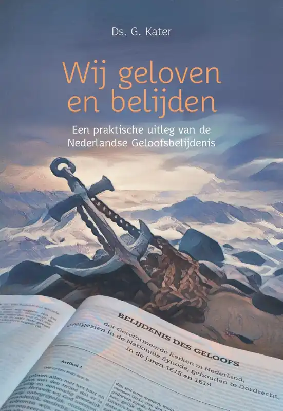 Wij geloven en belijden Aanbieding