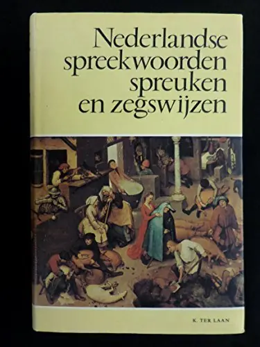 Beste Prijs NEDERLANDSE SPREEKWOORDEN/SPREUKEN EN ZEGSWIJZEN - A. M. Heidt Jr.