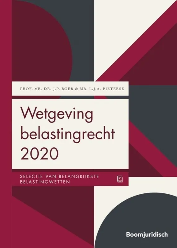 Wetgeving belastingrecht 2020 - J.P. Boer; L.J.A. Pieterse Favoriet