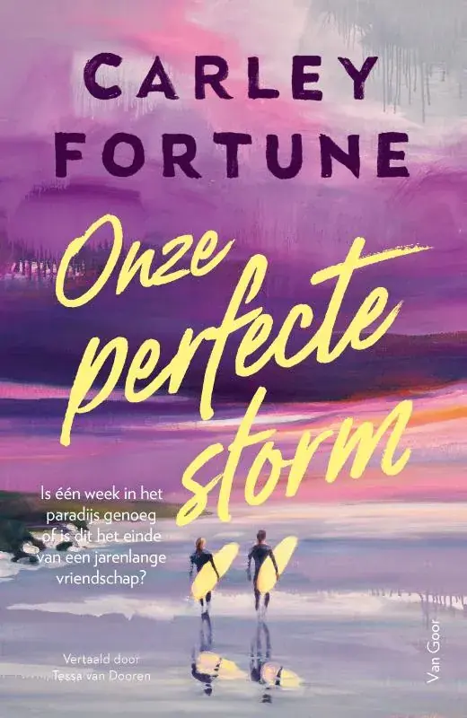 Actieprijs Onze perfecte storm – Is één week in het paradijs genoeg om een band te lijmen of is dit het einde van een jarenlange vriendschap?