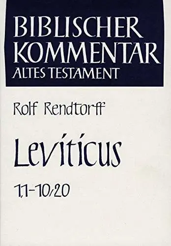 Leviticus. 1. Teilband. Leviticus 1,1 - 10-20. 2004 (Series: Biblischer Kommentar Altes Testament. Band III/1) - Rendtorff, Rolf Populair