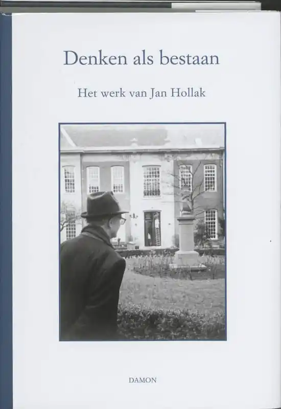 Denken als bestaan - Jan Hollak Must-Have