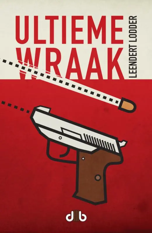 Nieuw Ultieme wraak - Leendert Lodder