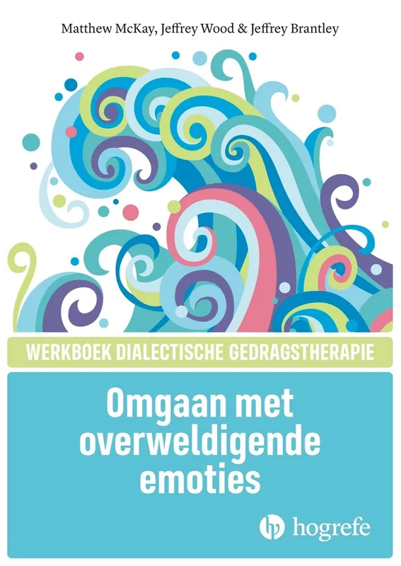 Tijdelijk Beschikbaar Omgaan met overweldigende emoties - M. MacKay; J. Wood; J. Brantley