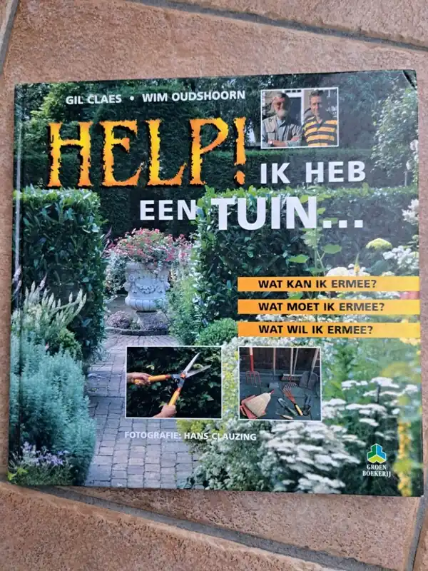 Voordeelprijs Help! Ik heb een tuin... - G. Claes; W. Oudshoorn