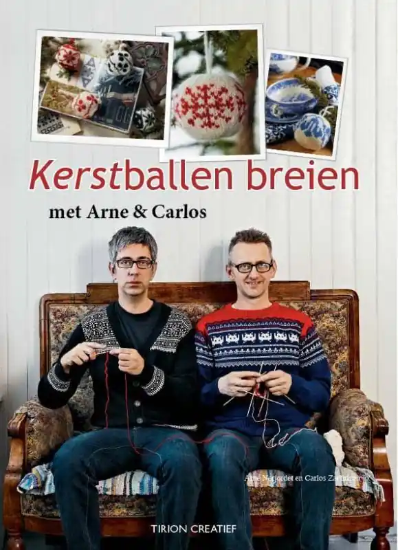 Tirion creatief Kerstballen breien met Arne & Carlos - Arne & Carlos Nieuw