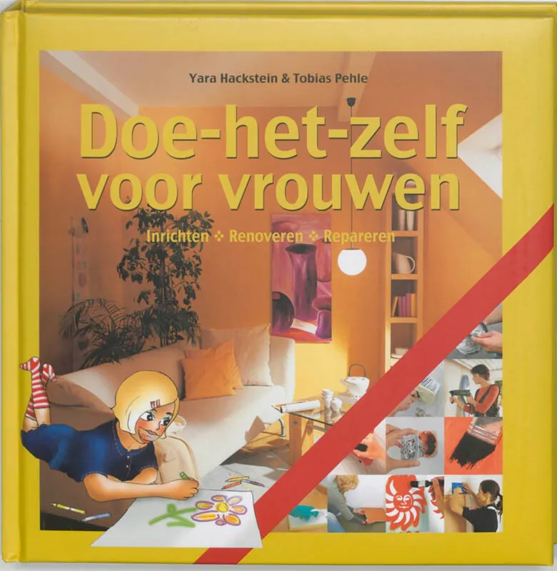 Doe-het-zelf voor vrouwen - Yara Hackstein; Tobias Pehle Superprijs